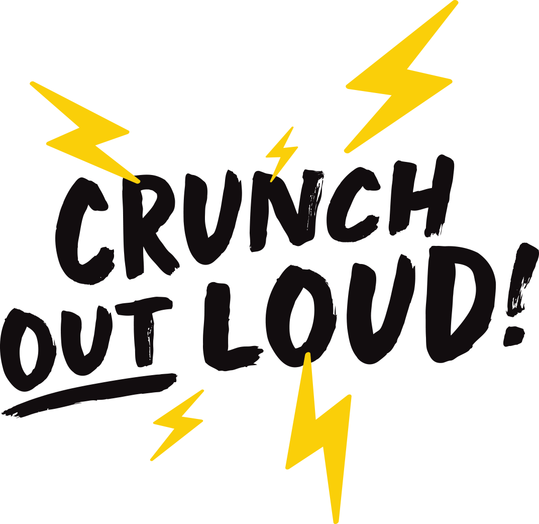 Crunch out loud